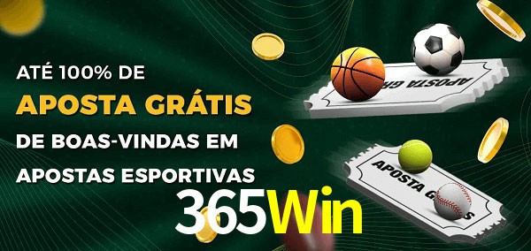 365Win Ate 100% de Aposta Gratis